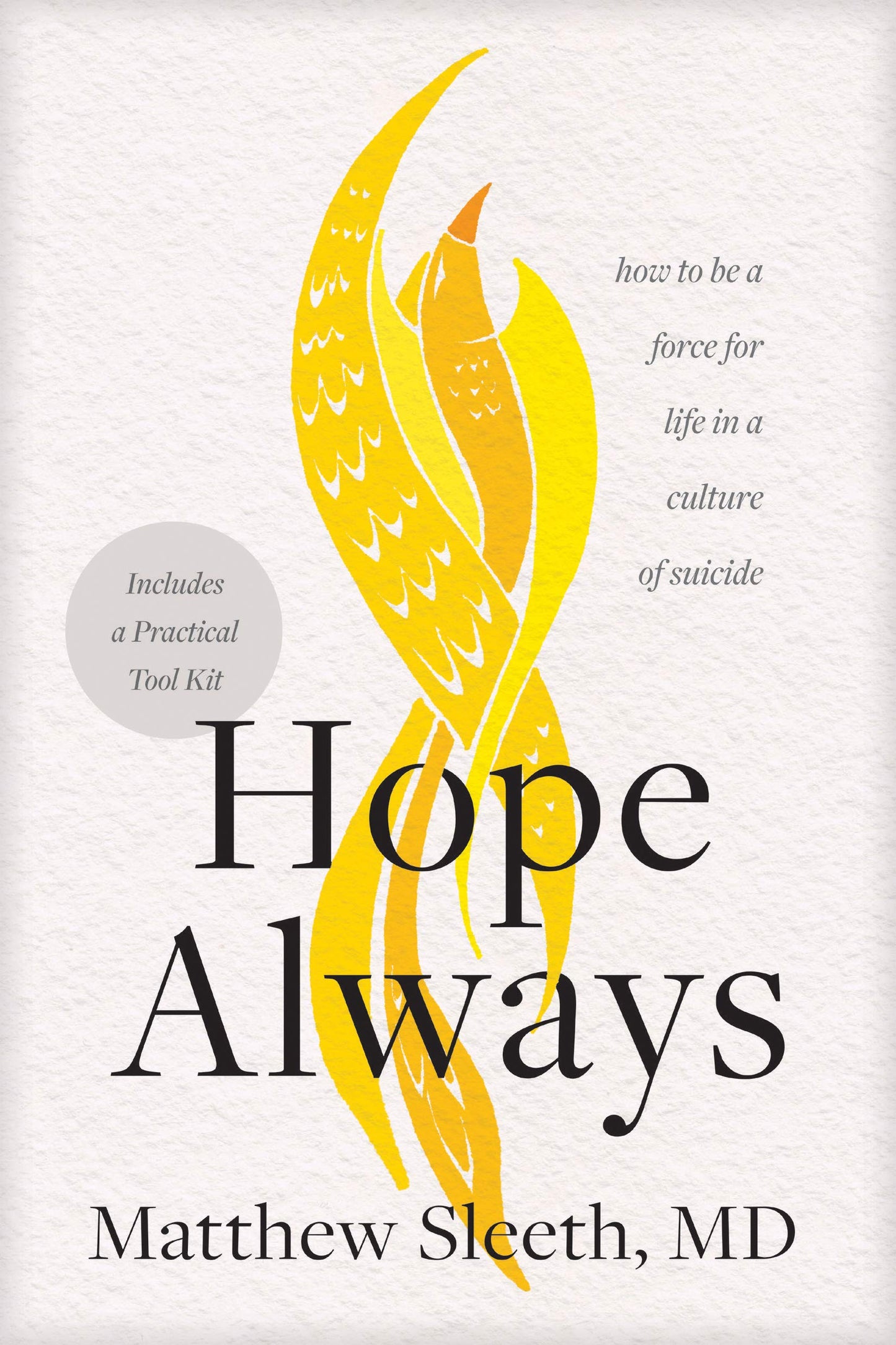 Hope Always: How to Be a Force for Life in a Culture of Suicide The Happy Book Stack