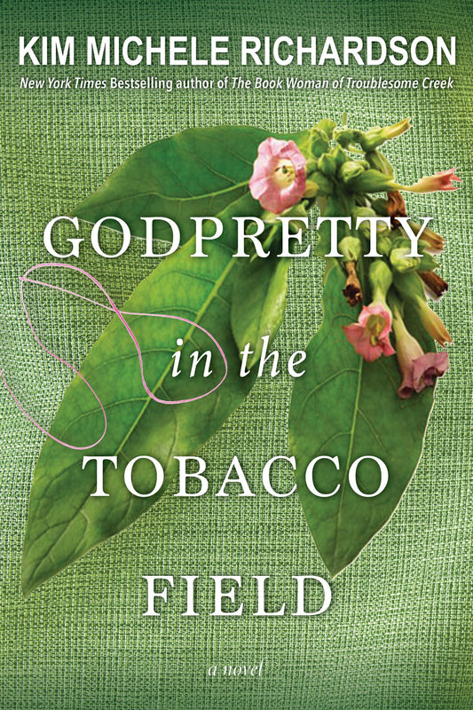 GodPretty in the Tobacco Field The Happy Book Stack