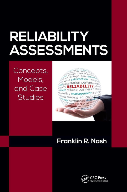 Reliability Assessments: Concepts, Models, and Case Studies - 1403