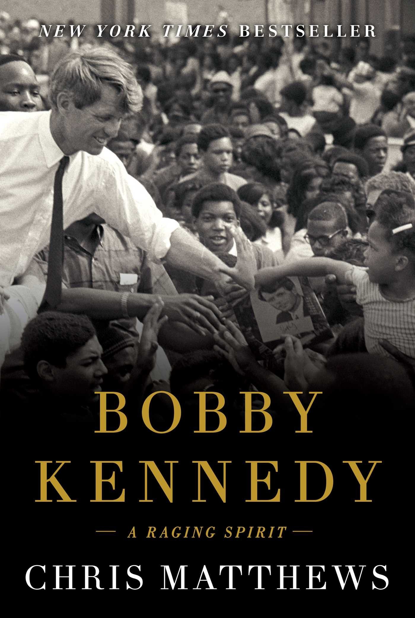 Bobby Kennedy: A Raging Spirit The Happy Book Stack