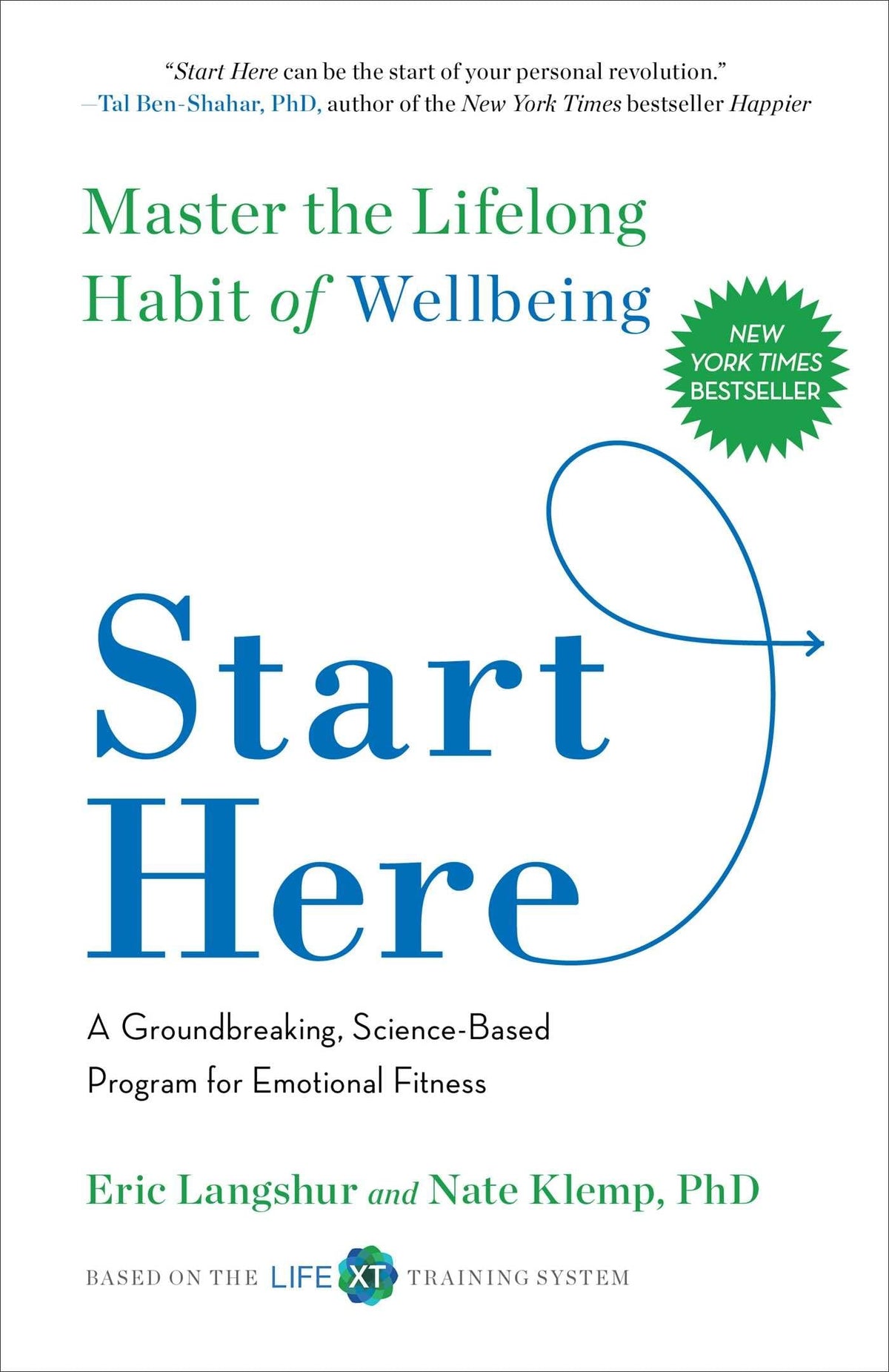 Start Here: Master the Lifelong Habit of Wellbeing The Happy Book Stack