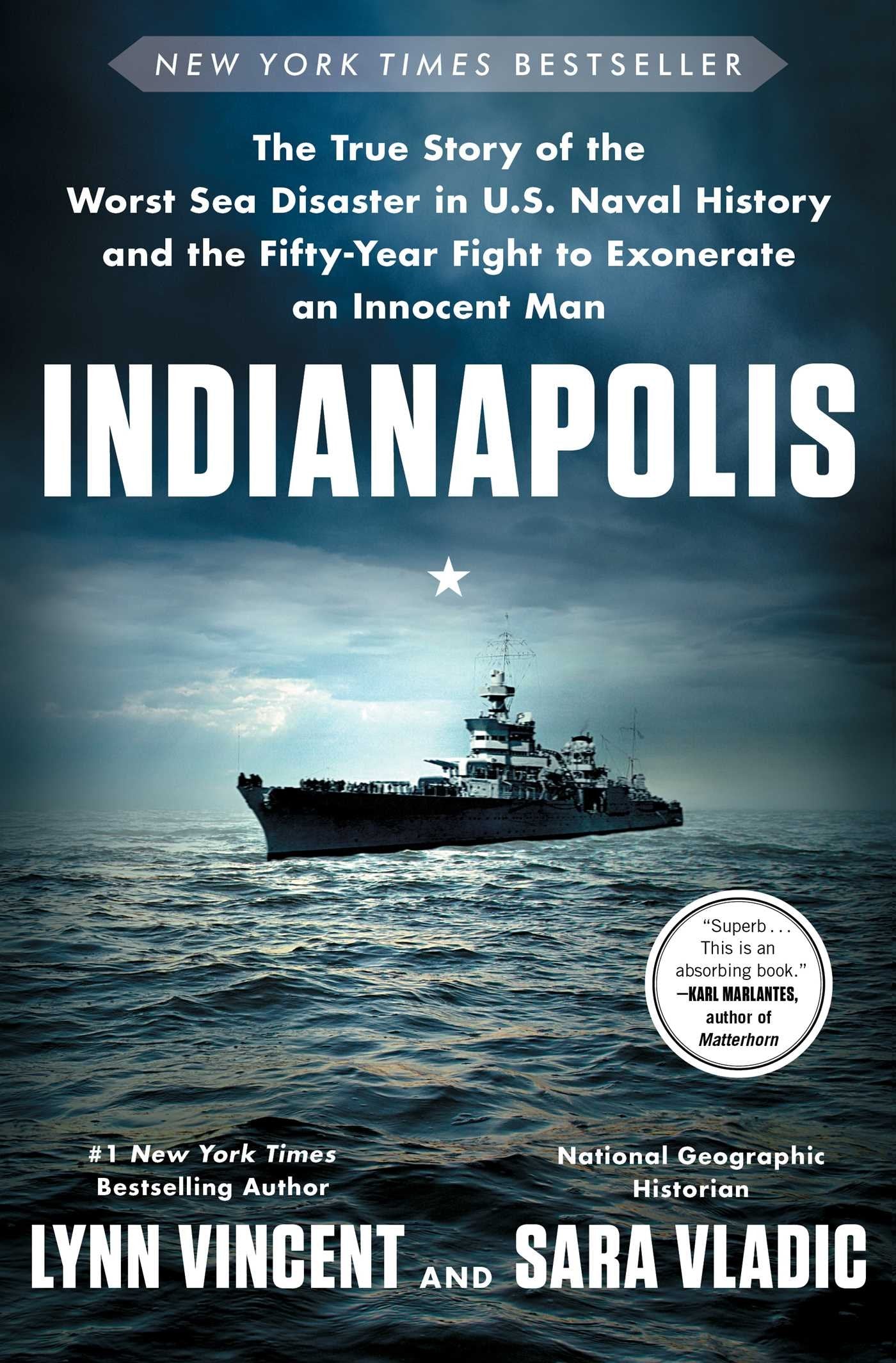 Indianapolis: The True Story of the Worst Sea Disaster in U.S. Naval History and the Fifty-Year Fight to Exonerate an Innocent Man The Happy Book Stack