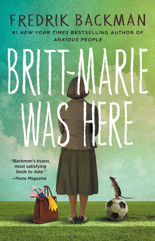 Britt-Marie Was Here: A Novel The Happy Book Stack