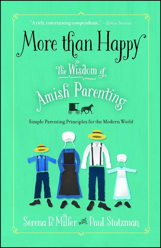 More than Happy: The Wisdom of Amish Parenting - 5738