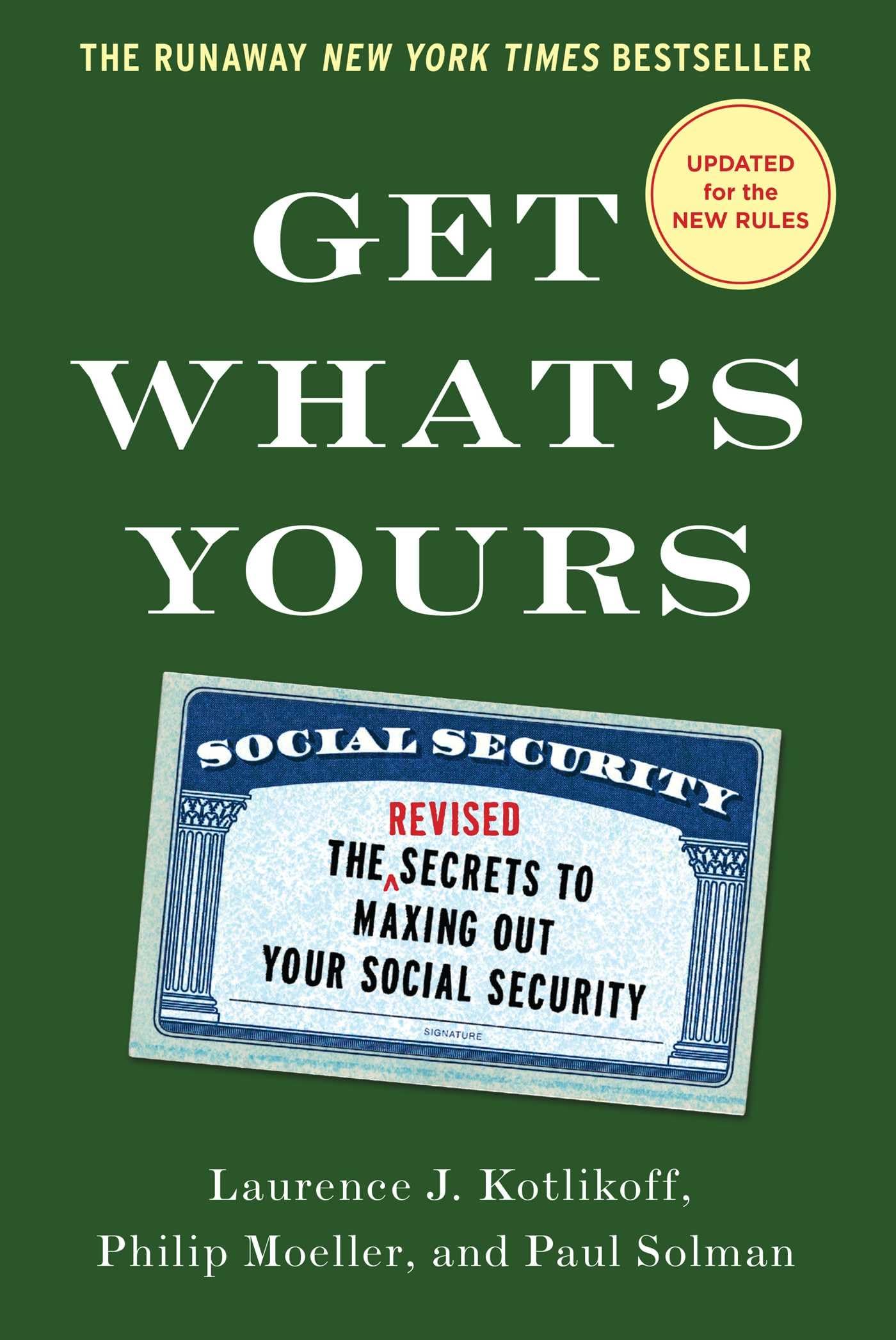 Get What's Yours - Revised & Updated: The Secrets to Maxing Out Your Social Security (The Get What's Yours Series) The Happy Book Stack