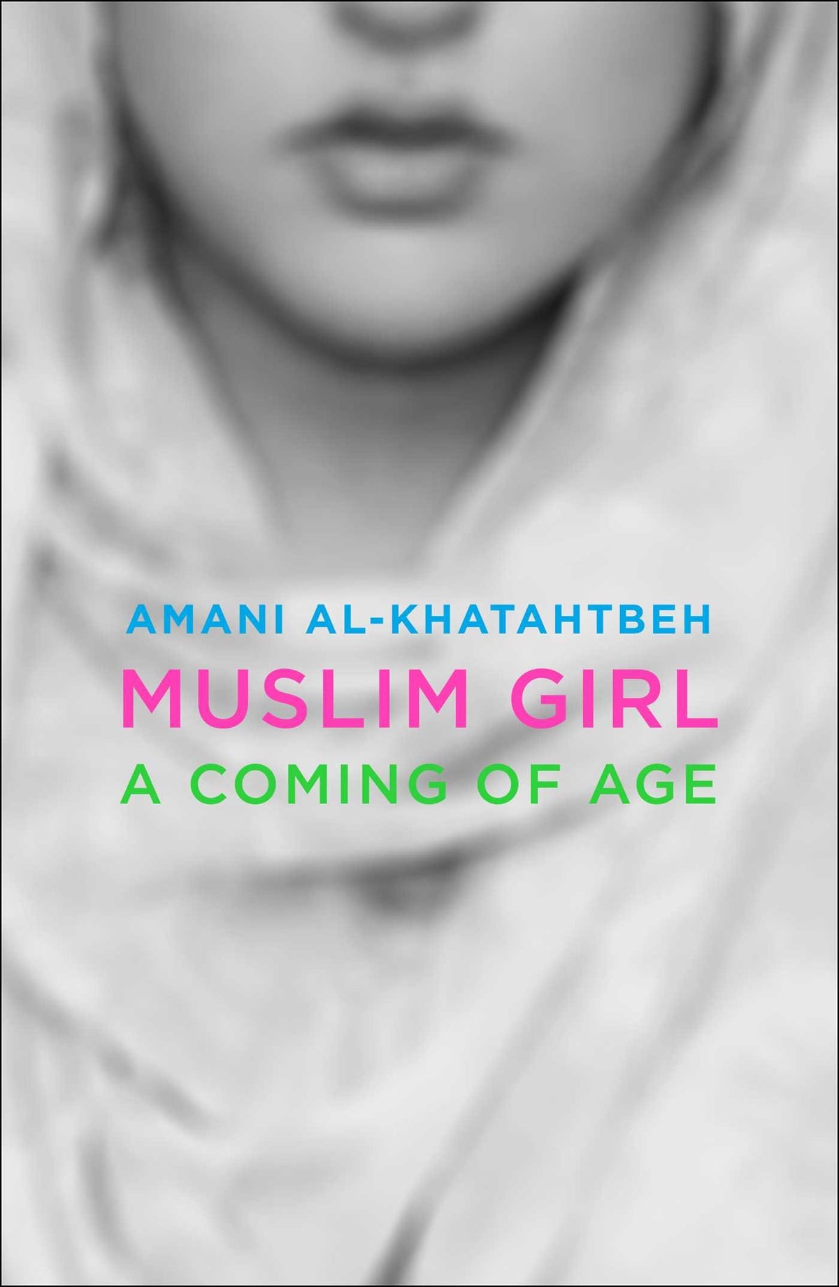 Muslim Girl: A Coming of Age The Happy Book Stack