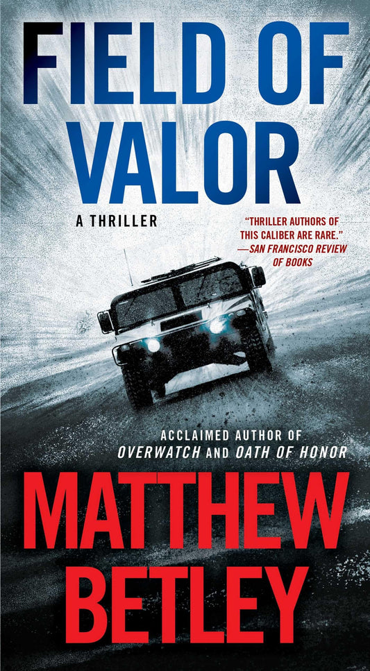 Field of Valor: A Thriller (The Logan West Thrillers) - 1847