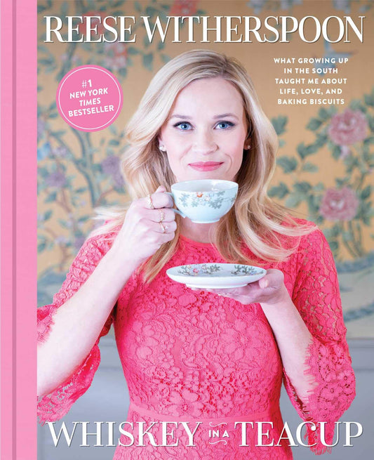 Whiskey in a Teacup: What Growing Up in the South Taught Me About Life, Love, and Baking Biscuits - 2710