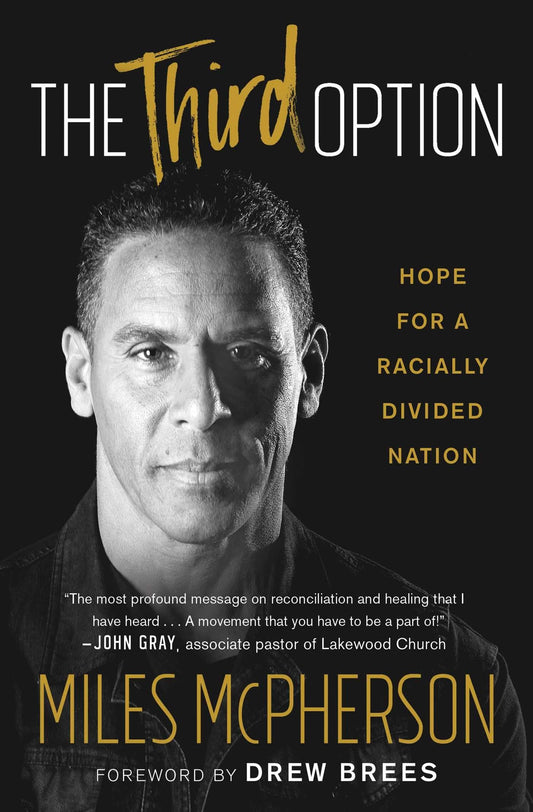 The Third Option: Hope for a Racially Divided Nation The Happy Book Stack