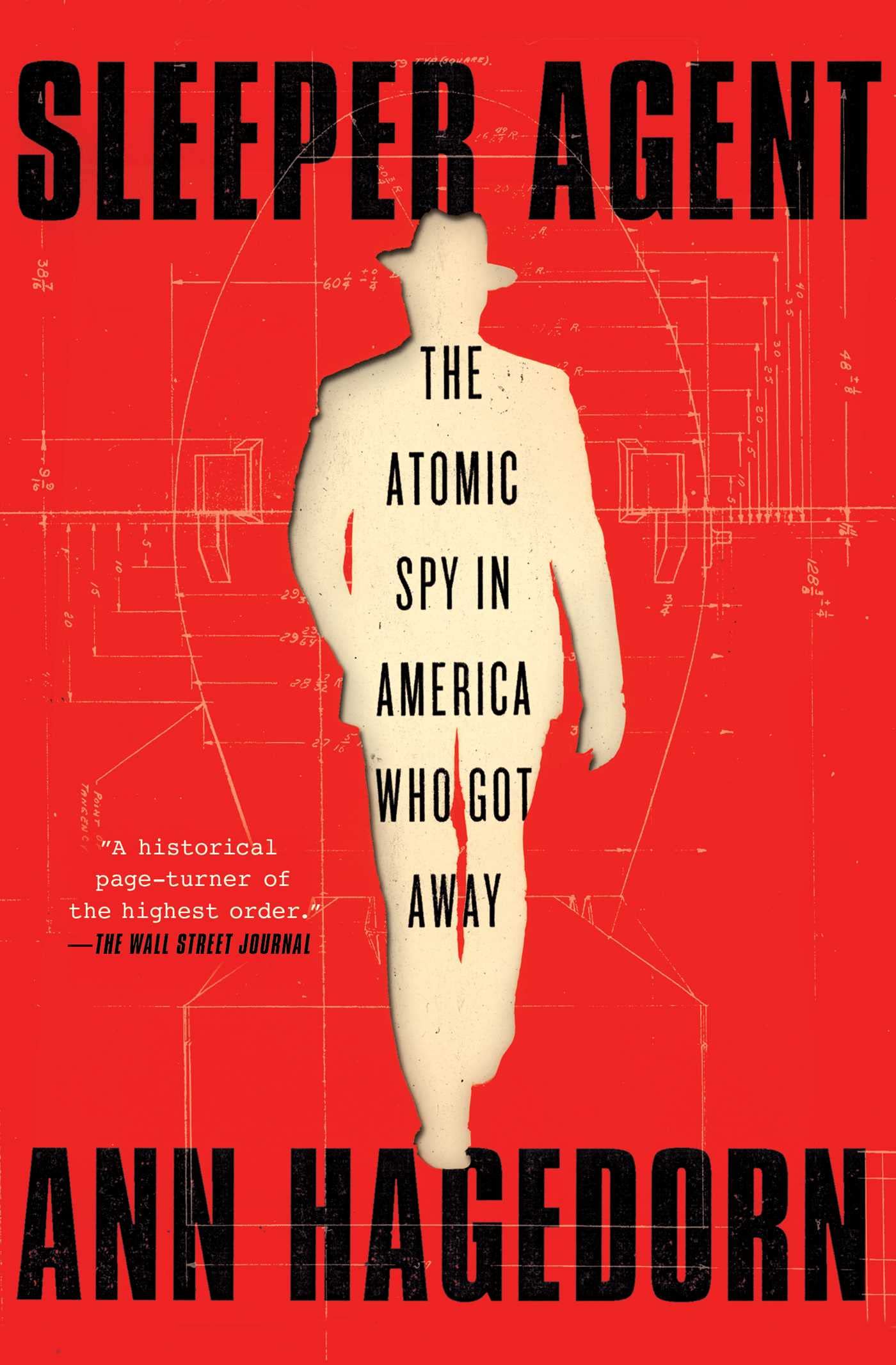 Sleeper Agent: The Atomic Spy in America Who Got Away (A True Crime Spy Thriller) The Happy Book Stack