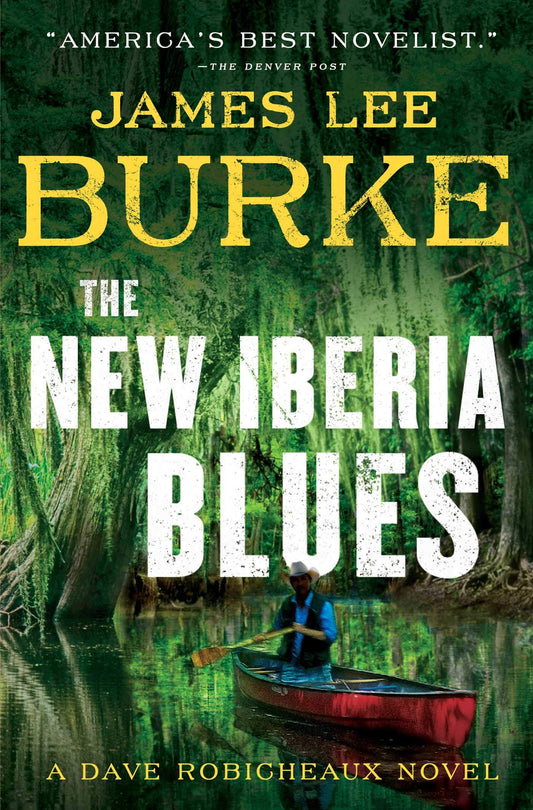 The New Iberia Blues: A Dave Robicheaux Novel - 4886