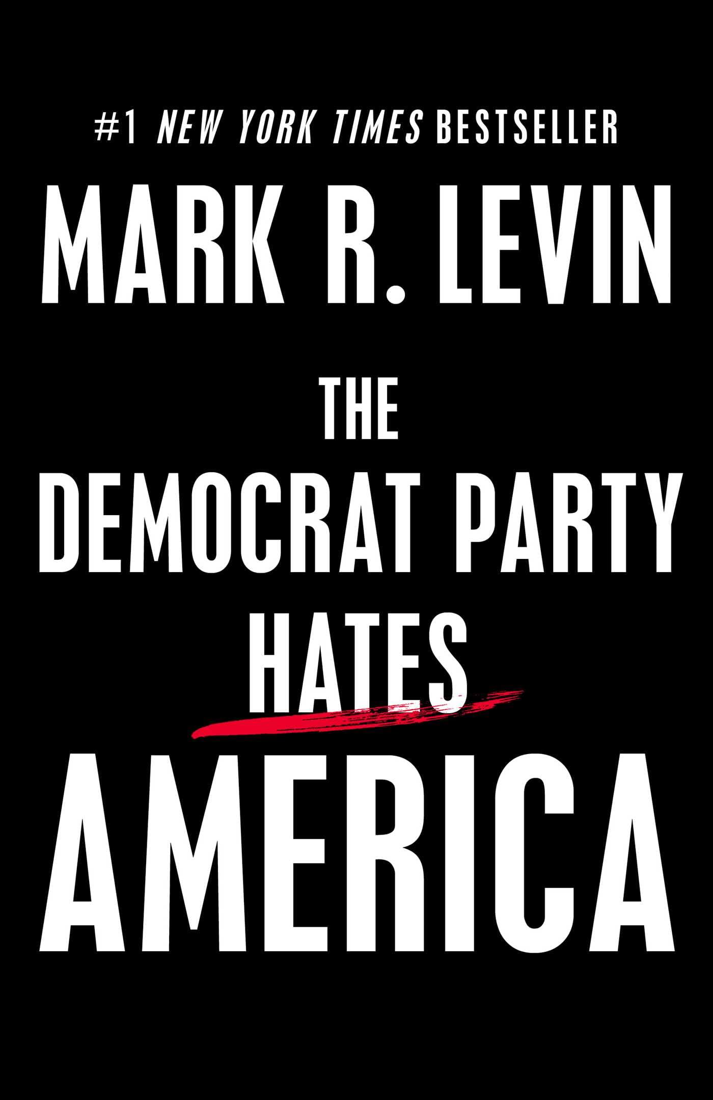The Democrat Party Hates America The Happy Book Stack