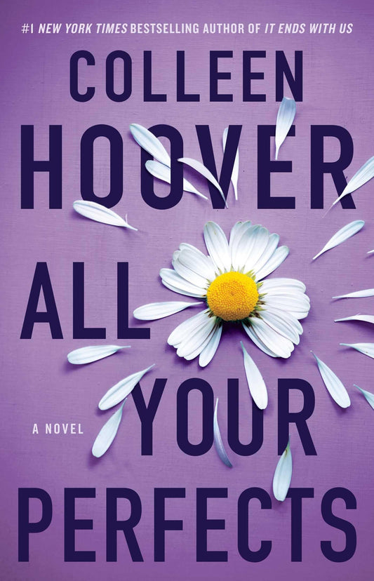 All Your Perfects: A Novel (Hopeless) The Happy Book Stack
