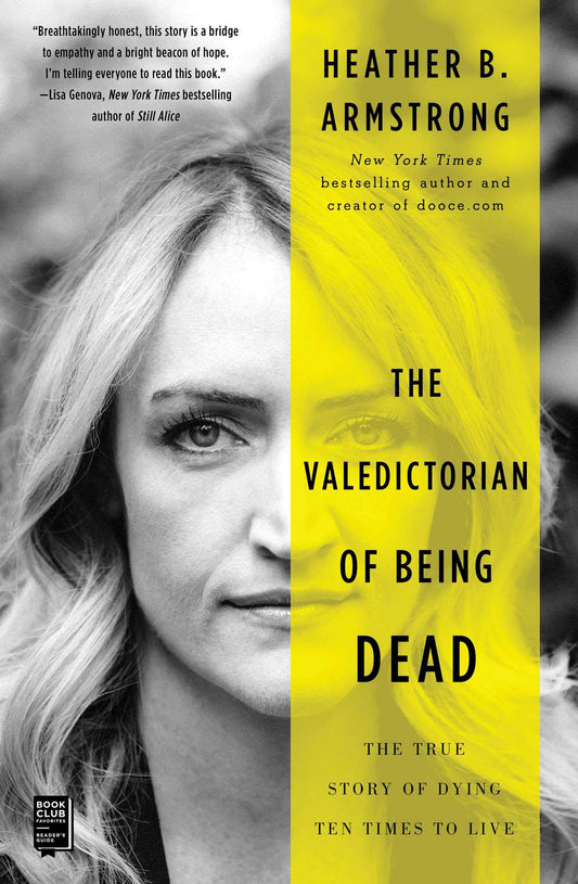 The Valedictorian of Being Dead: The True Story of Dying Ten Times to Live - 4437