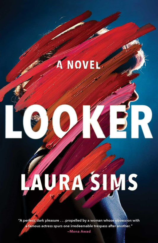 Looker: A Novel The Happy Book Stack