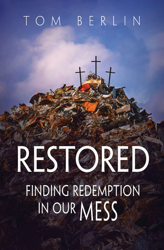 Restored: Finding Redemption in Our Mess The Happy Book Stack