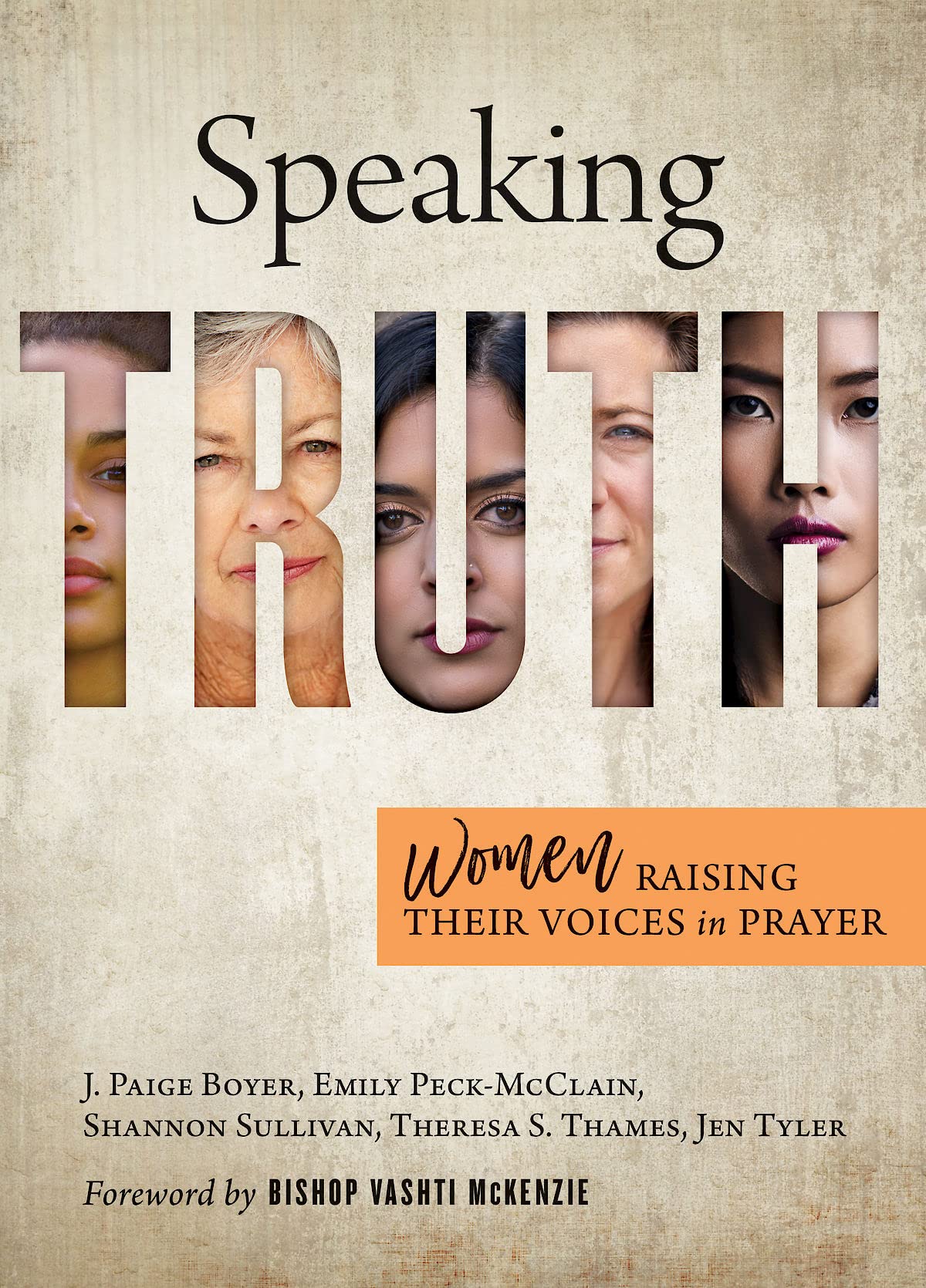 Speaking Truth: Women Raising Their Voices in Prayer The Happy Book Stack