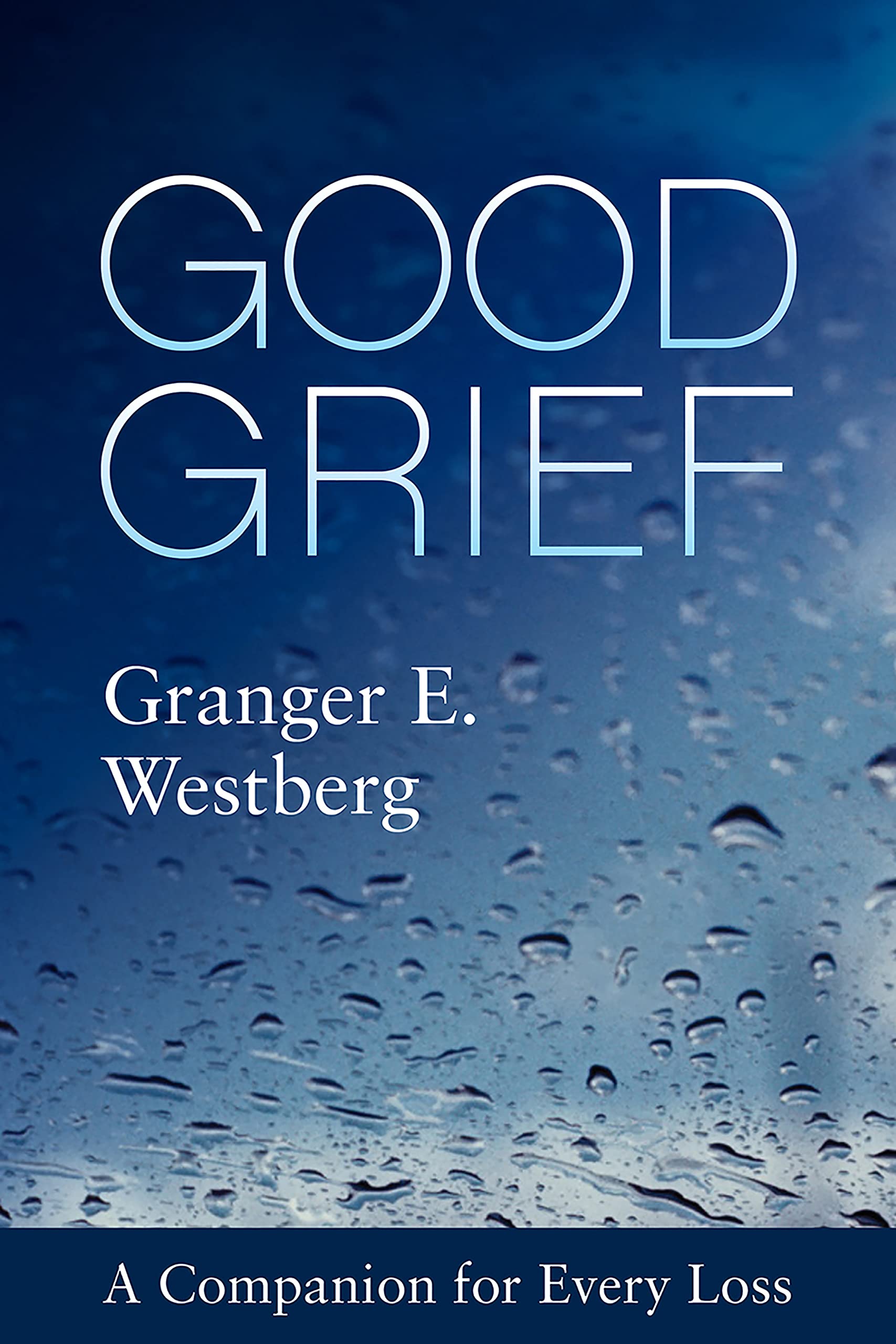 Good Grief: A Companion for Every Loss The Happy Book Stack