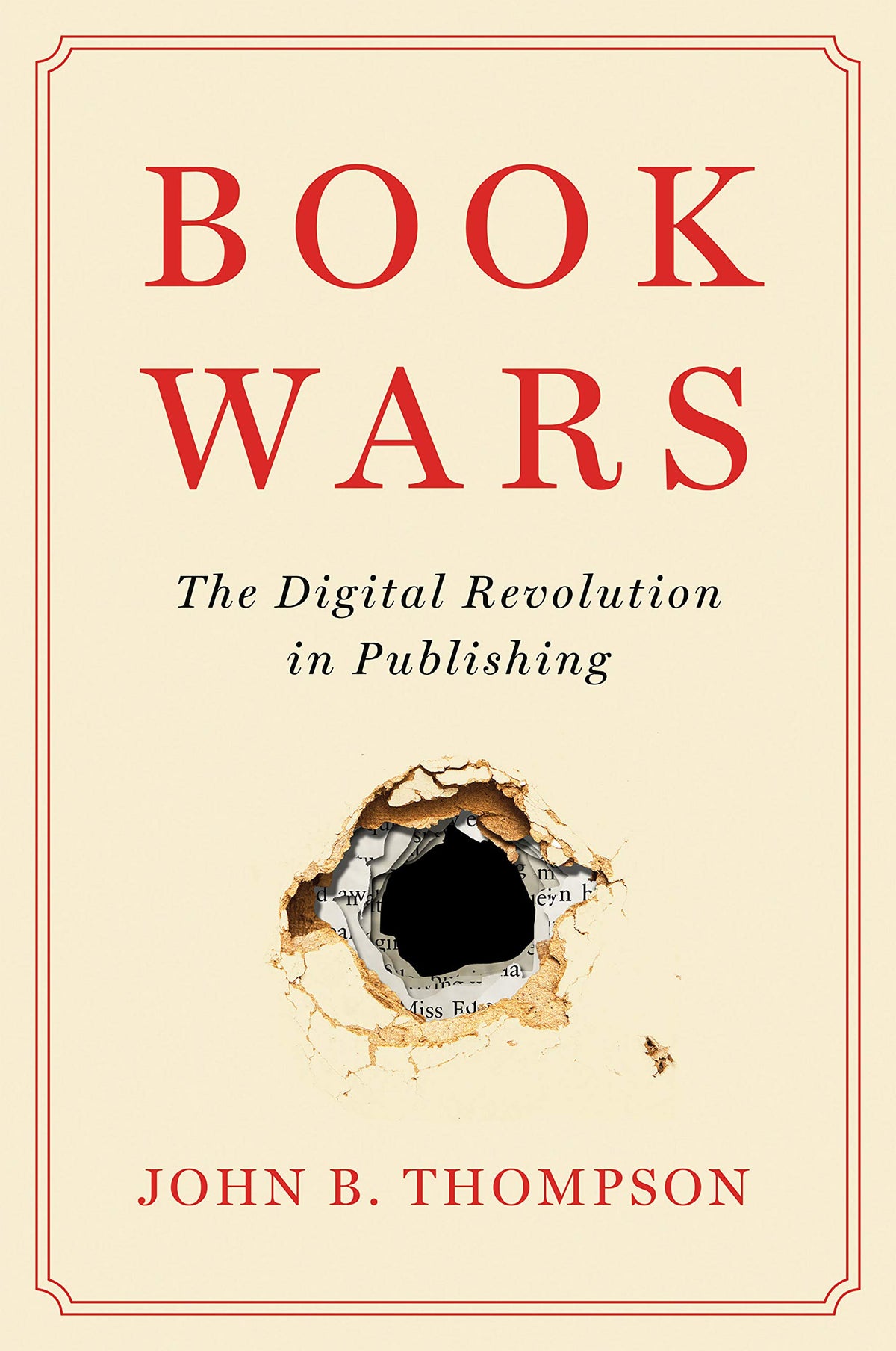Book Wars: The Digital Revolution in Publishing The Happy Book Stack