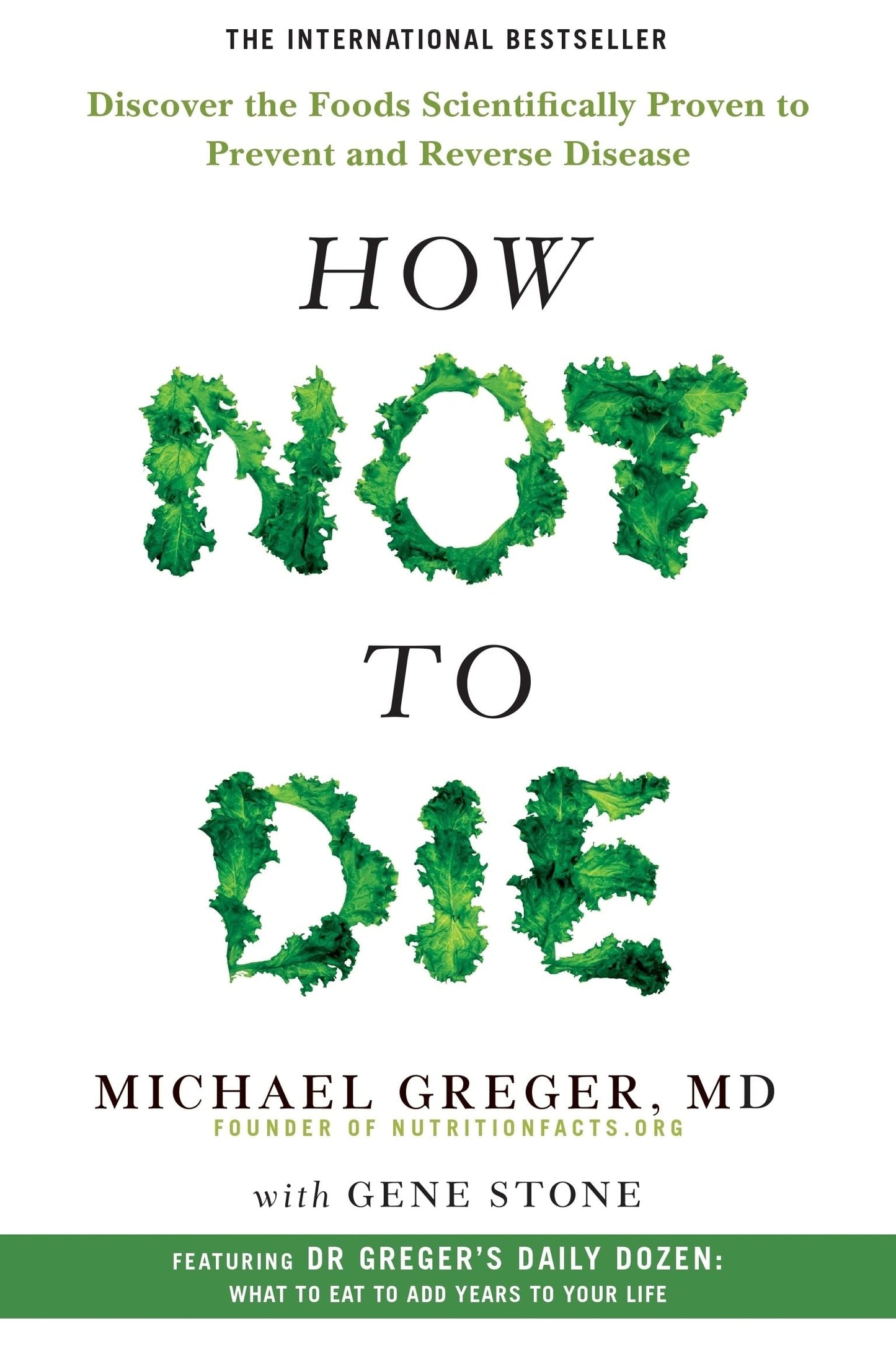 How Not To Die: Discover the foods scientifically proven to prevent and reverse disease The Happy Book Stack