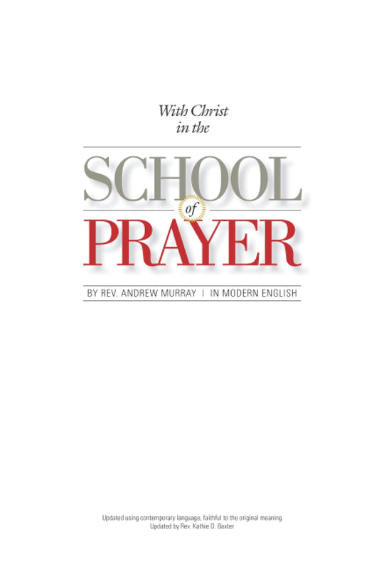 With Christ in the School of Prayer (Updated): Training for the Ministry of Intercession The Happy Book Stack