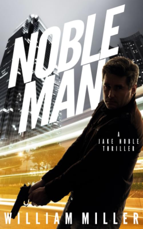 Noble Man (A Jake Noble Military Thriller) The Happy Book Stack