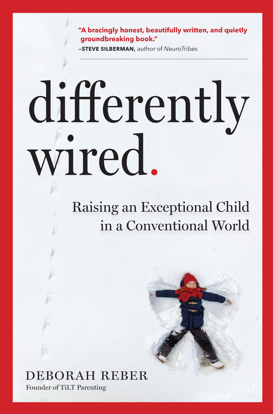 Differently Wired: Raising an Exceptional Child in a Conventional World - 3357