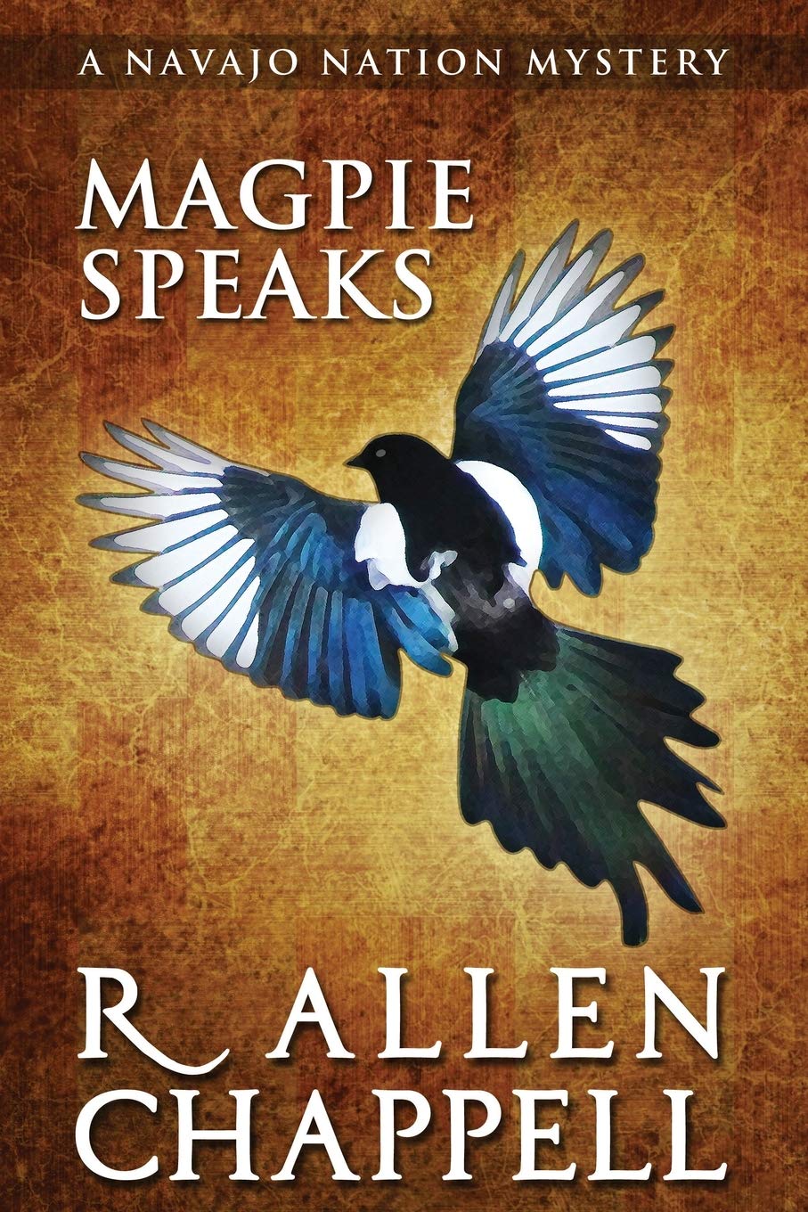 Magpie Speaks: A Navajo Nation Mystery - 5498