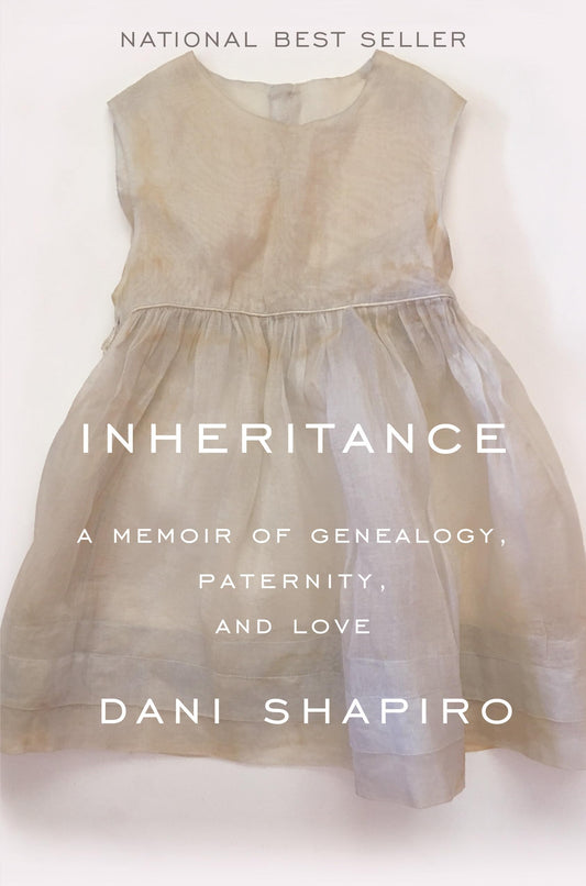 Inheritance: A Memoir of Genealogy, Paternity, and Love - 6418