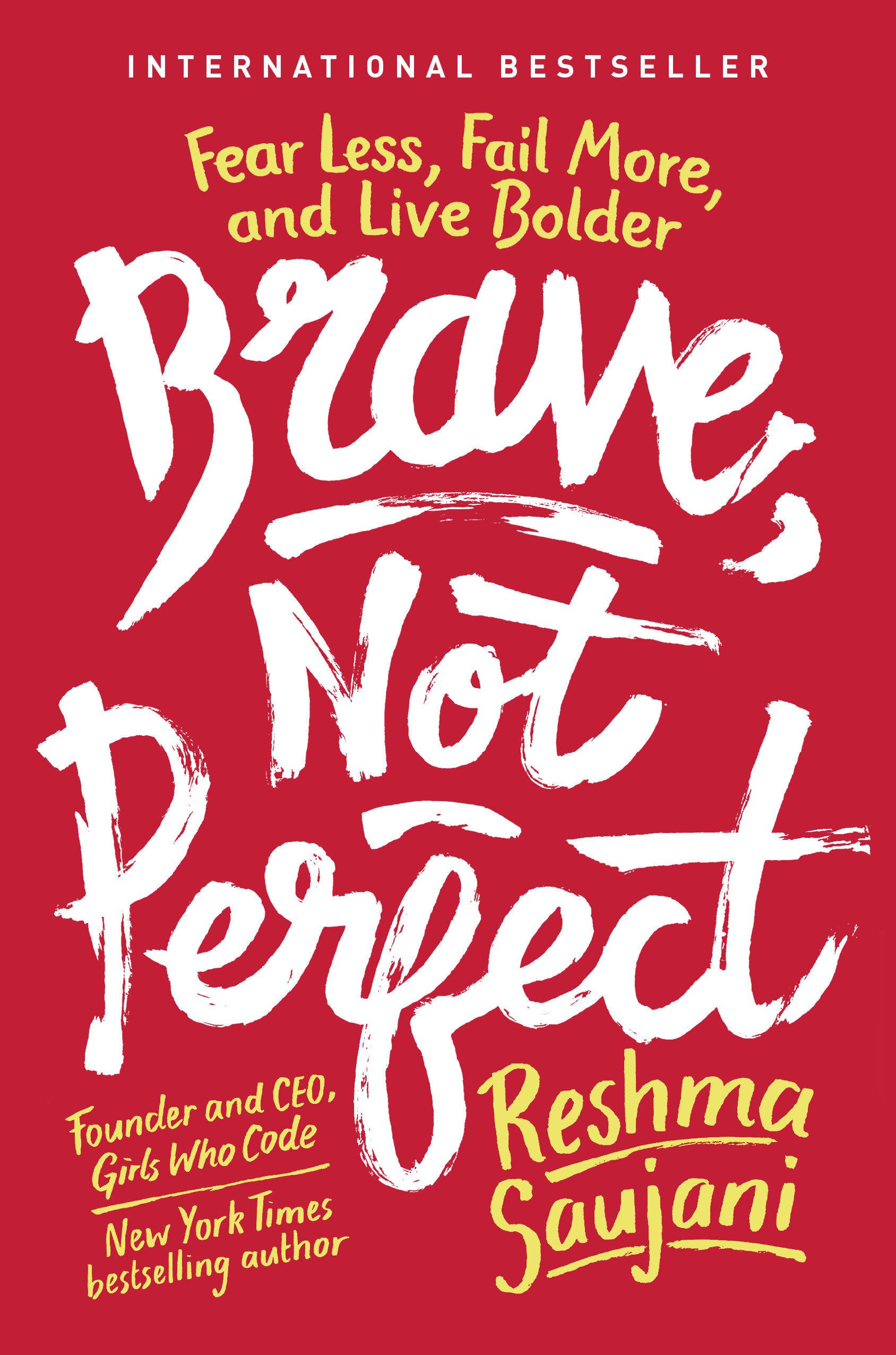 Brave, Not Perfect: Fear Less, Fail More, and Live Bolder The Happy Book Stack