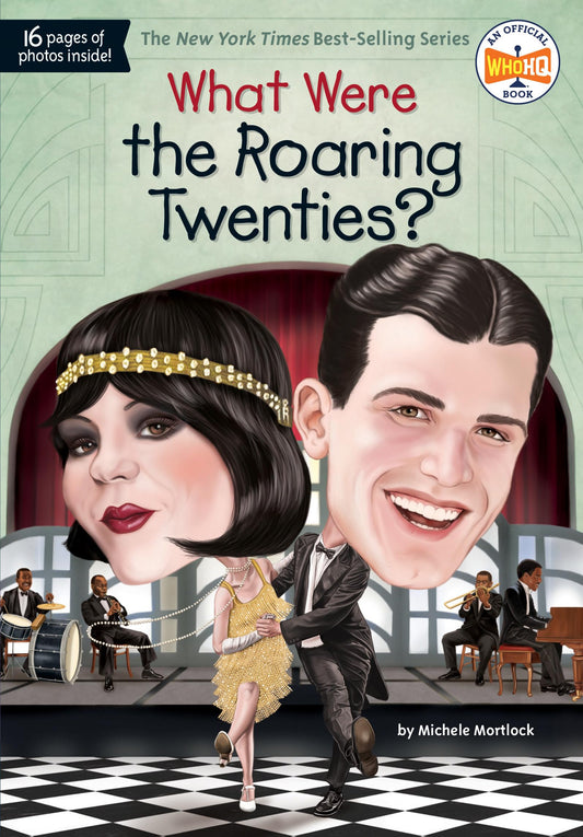 What Were the Roaring Twenties? (What Was?) The Happy Book Stack