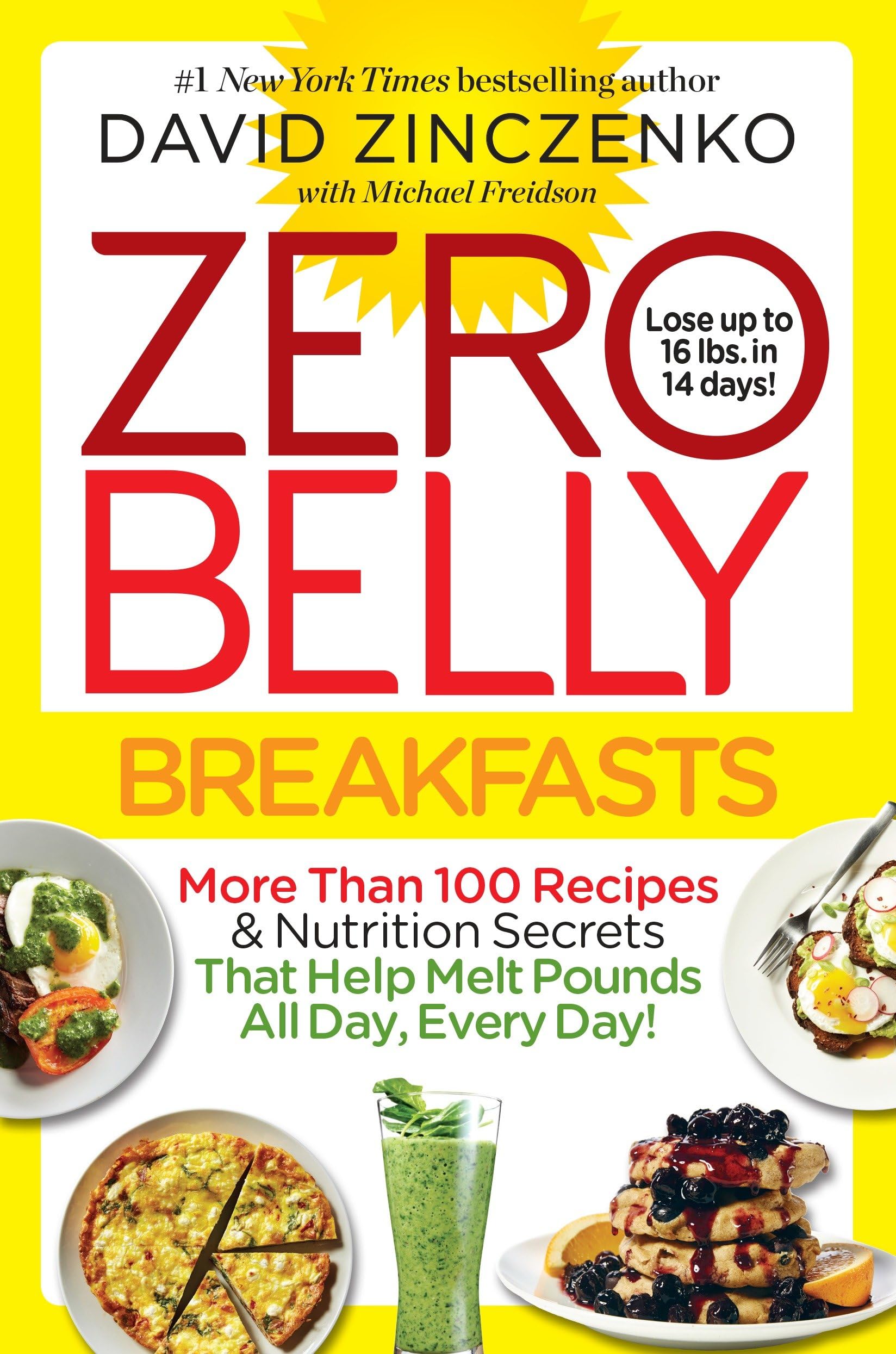 Zero Belly Breakfasts: More Than 100 Recipes & Nutrition Secrets That Help Melt Pounds All Day, Every Day!: A Cookbook The Happy Book Stack