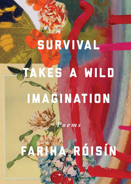 Survival Takes a Wild Imagination: Poems The Happy Book Stack