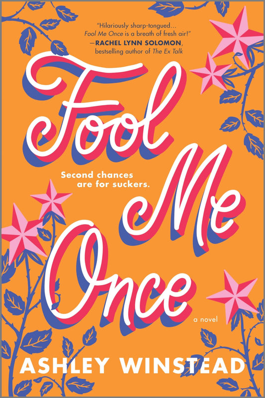 Fool Me Once: A Novel – A Sassy Enemies to Lovers Rom Com About Messy Love and Second Chances The Happy Book Stack
