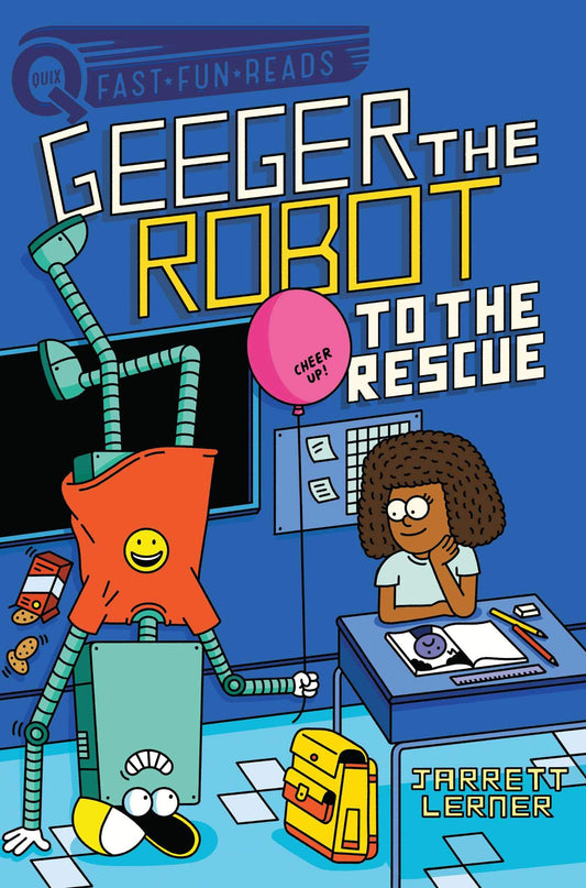 To the Rescue: A QUIX Book (Geeger the Robot) The Happy Book Stack