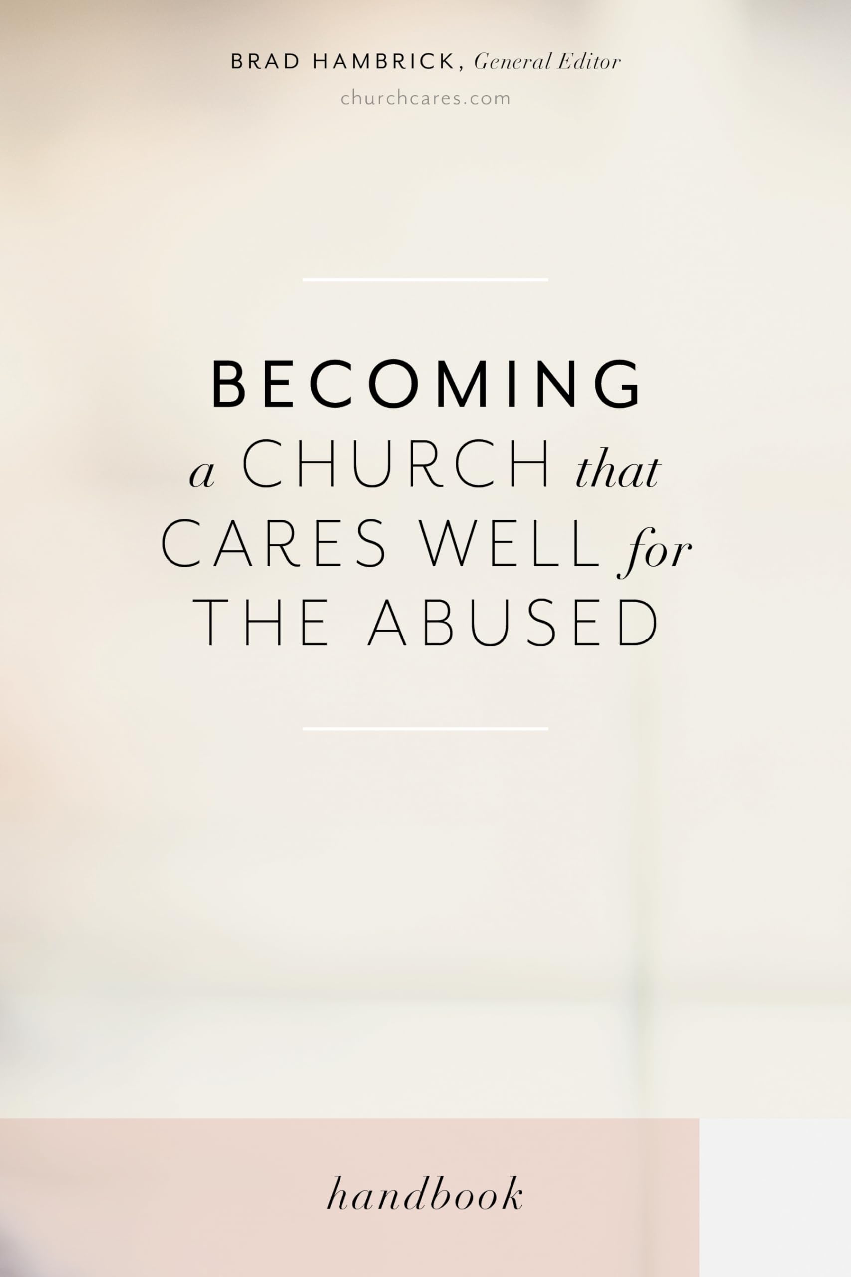 Becoming a Church that Cares Well for the Abused The Happy Book Stack