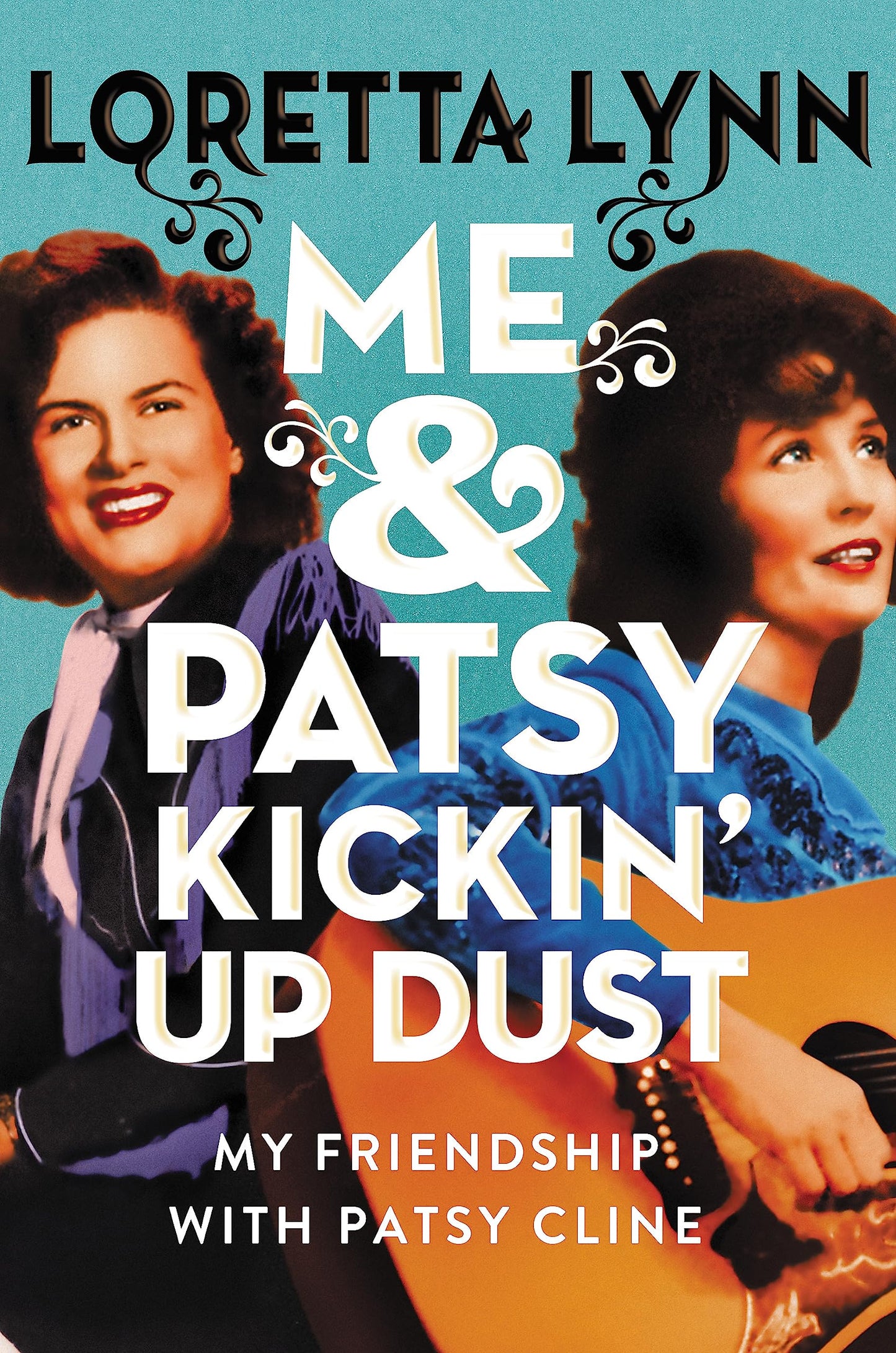 Me & Patsy Kickin' Up Dust: My Friendship with Patsy Cline The Happy Book Stack