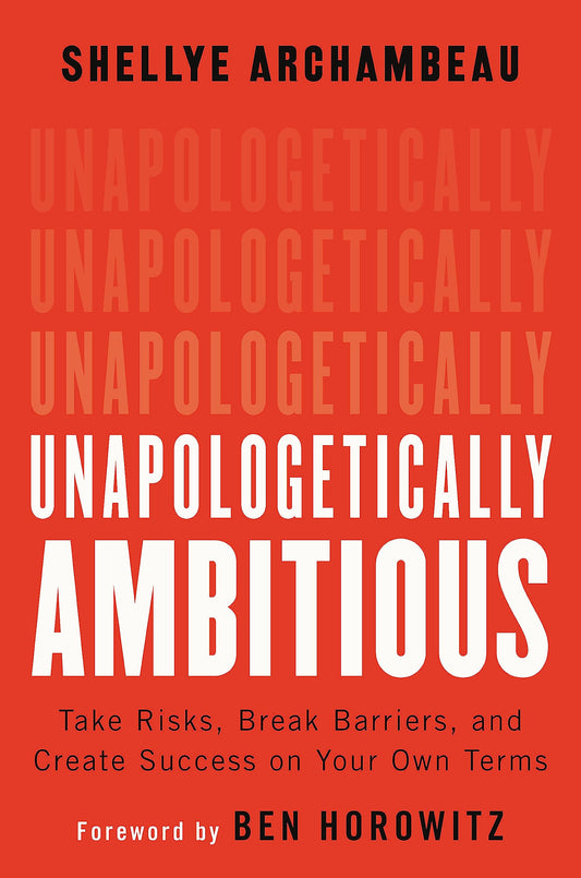 Unapologetically Ambitious: Take Risks, Break Barriers, and Create Success on Your Own Terms The Happy Book Stack