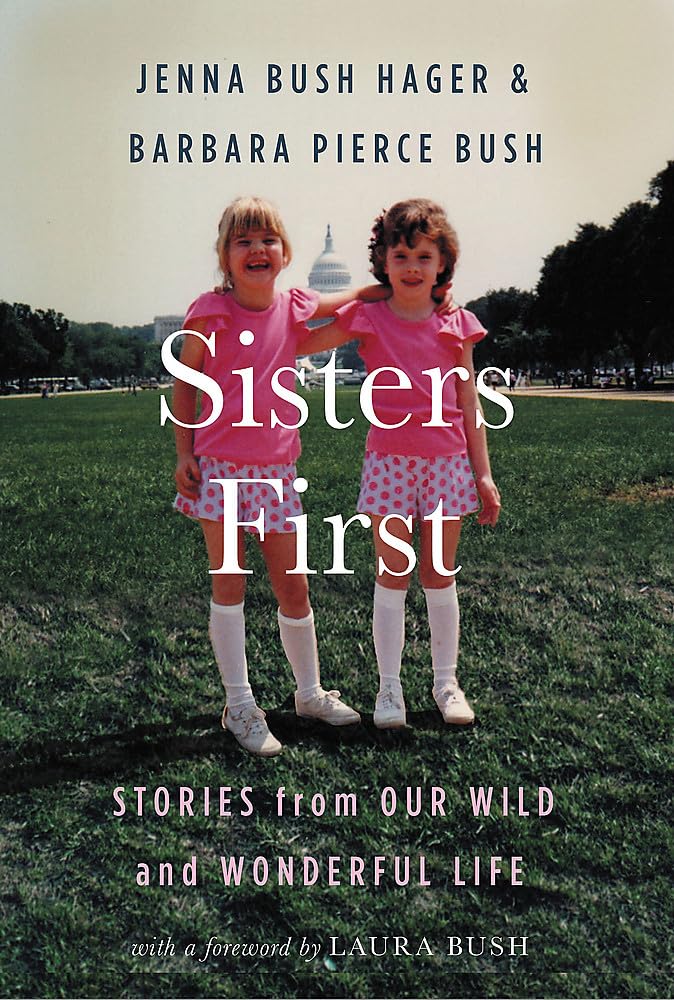 Sisters First: Stories from Our Wild and Wonderful Life The Happy Book Stack
