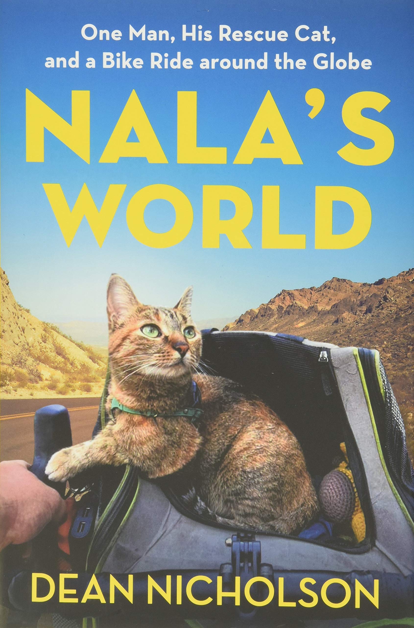 Nala's World: One Man, His Rescue Cat, and a Bike Ride around the Globe The Happy Book Stack