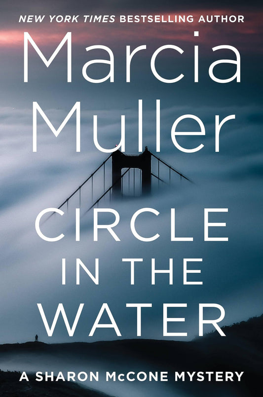 Circle in the Water (A Sharon McCone Mystery, 36) The Happy Book Stack