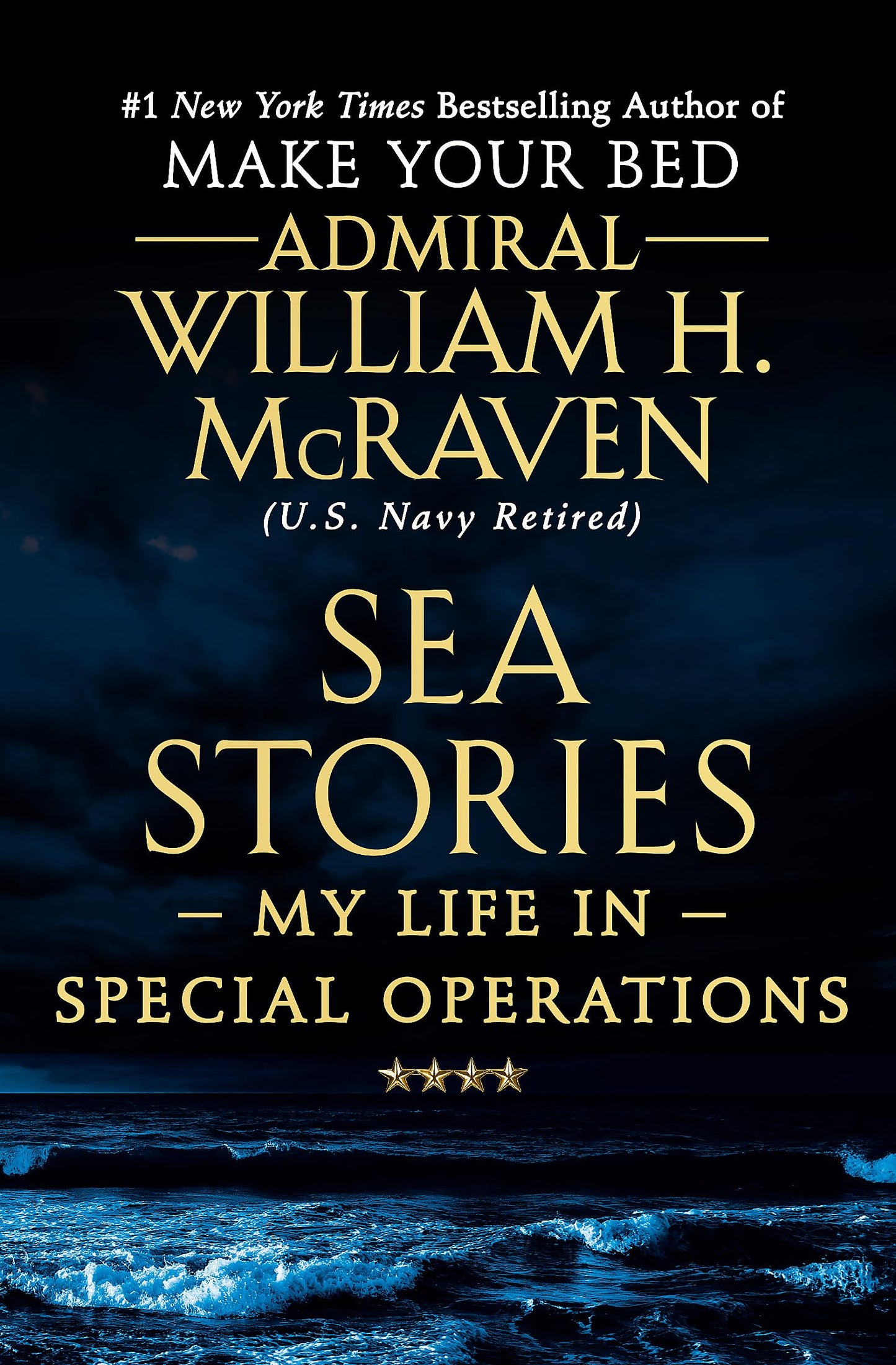 Sea Stories: My Life in Special Operations The Happy Book Stack