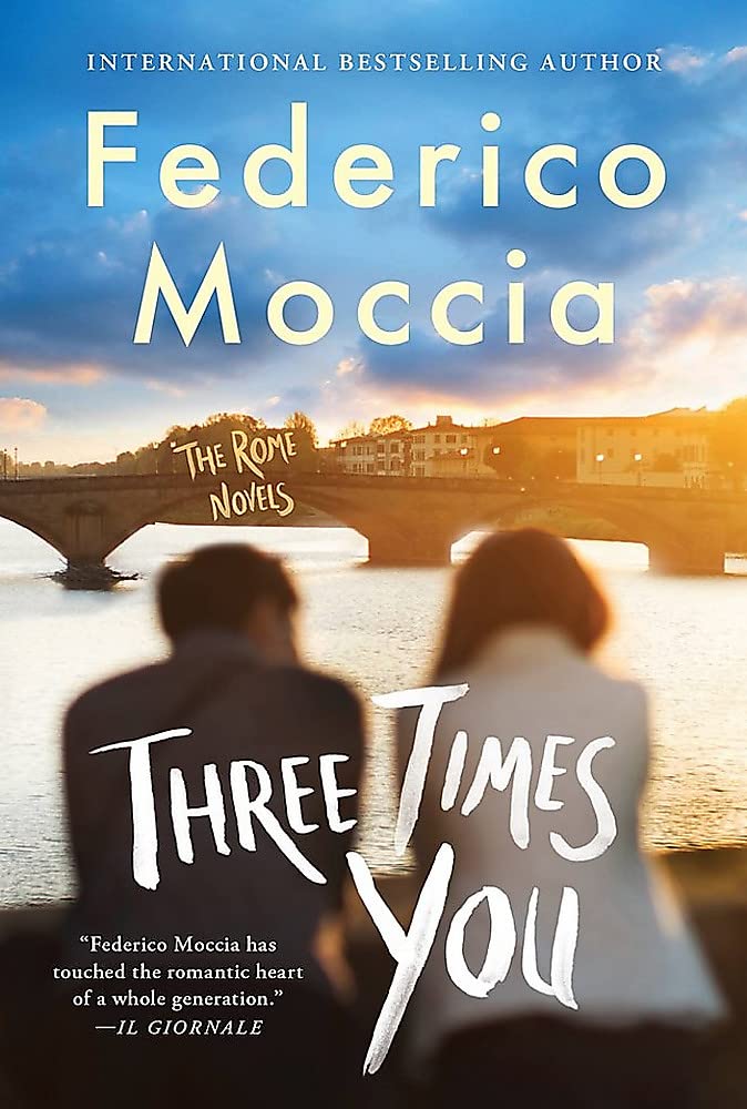Three Times You (The Rome Novels) The Happy Book Stack
