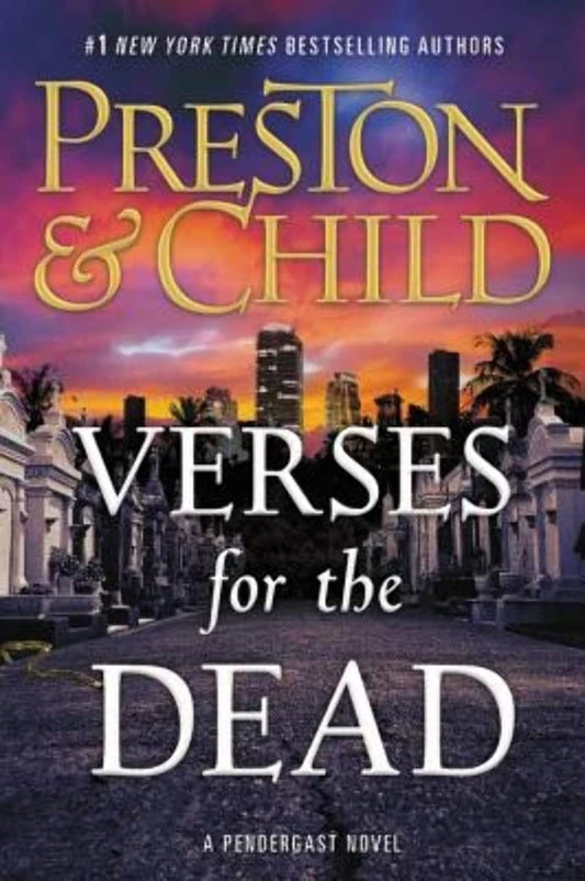 Verses for the Dead (Agent Pendergast Series, 18) The Happy Book Stack
