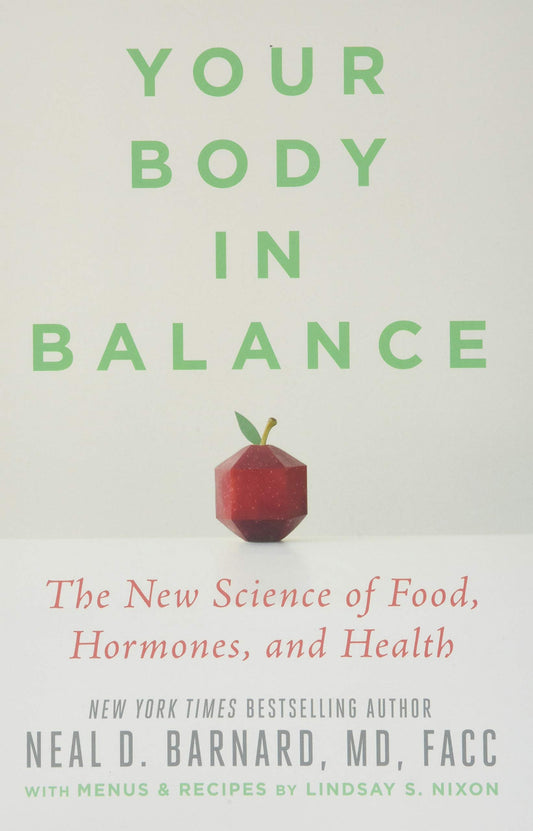 Your Body in Balance: The New Science of Food, Hormones, and Health The Happy Book Stack