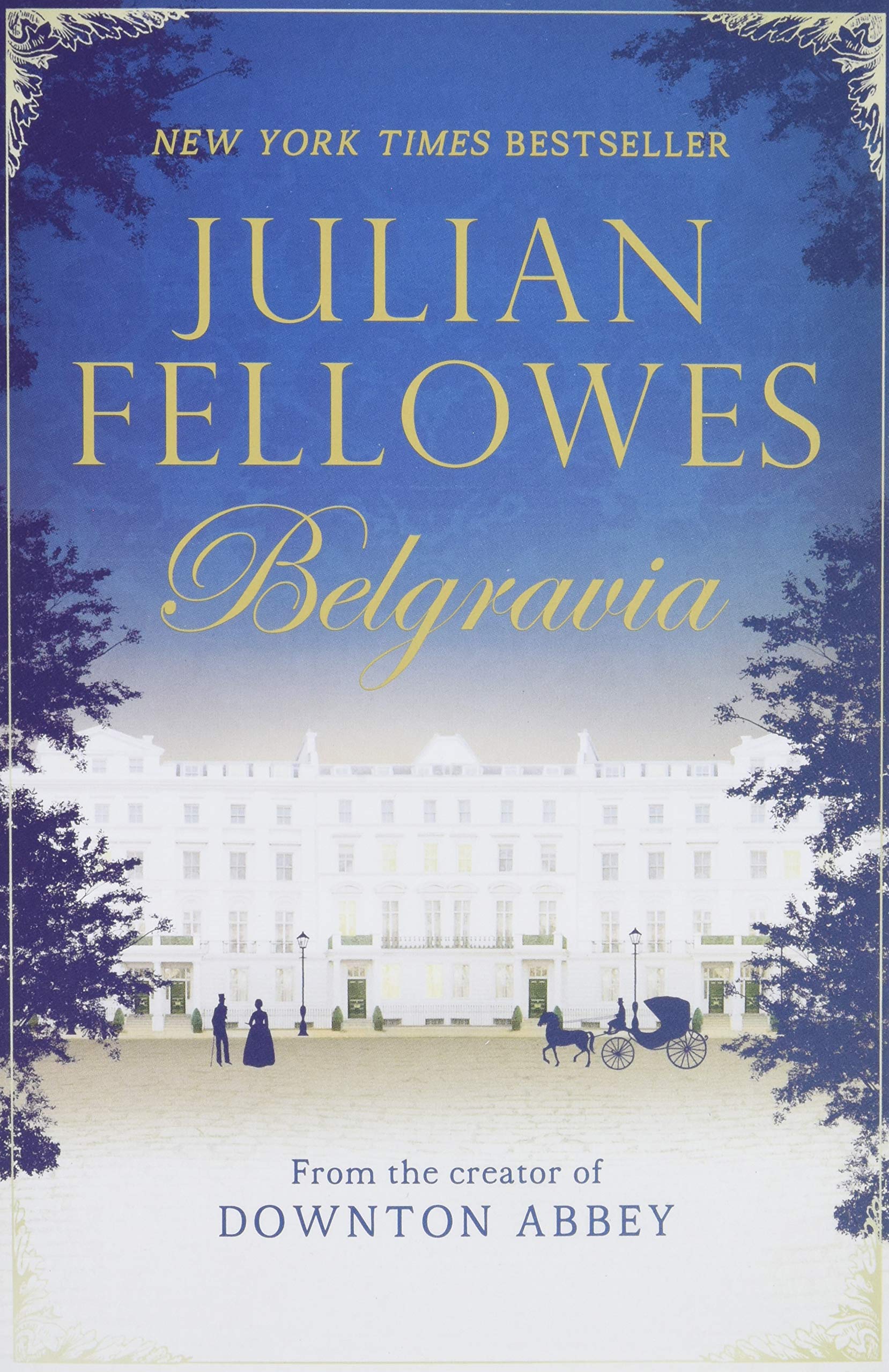 Julian Fellowes's Belgravia The Happy Book Stack