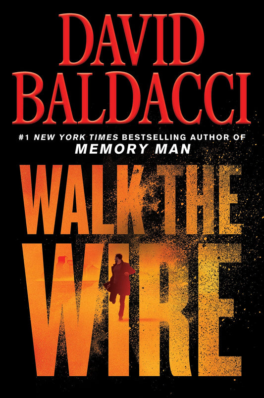 Walk the Wire (Memory Man Series, 6) The Happy Book Stack
