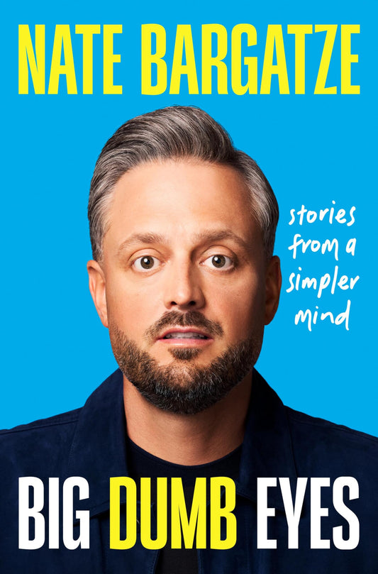 Big Dumb Eyes: Stories from a Simpler Mind The Happy Book Stack