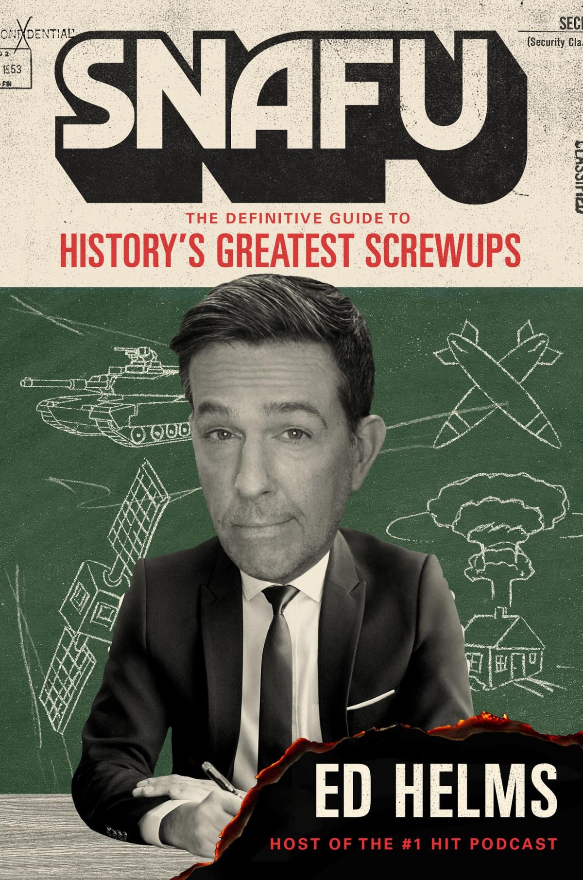 SNAFU: The Definitive Guide to History’s Greatest Screwups The Happy Book Stack
