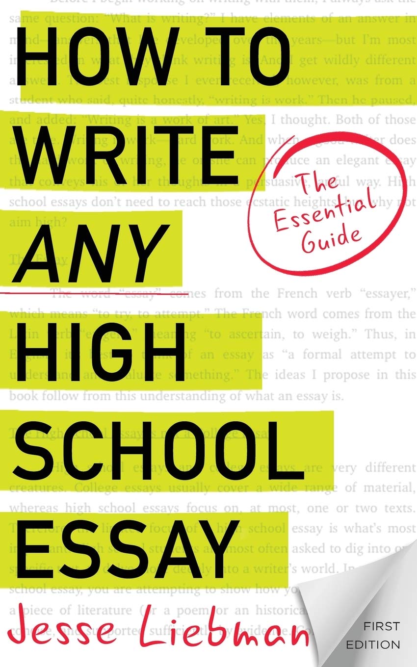 How To Write Any High School Essay: The Essential Guide The Happy Book Stack